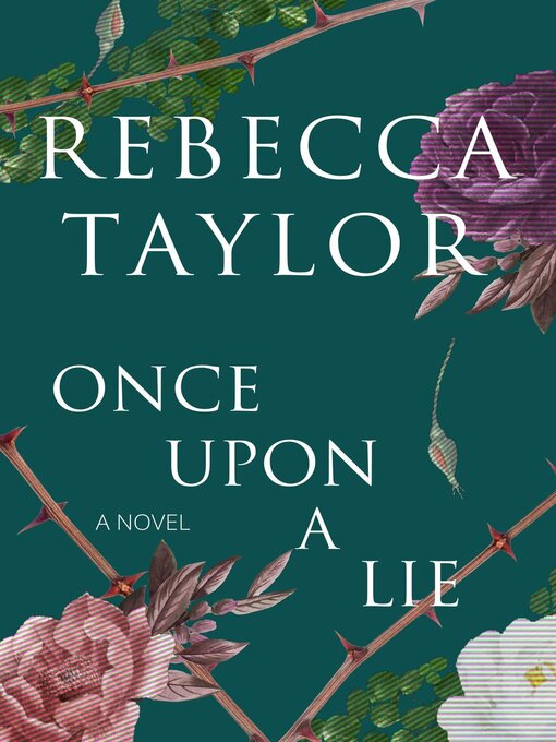 Title details for Once Upon a Lie by Rebecca Taylor - Available